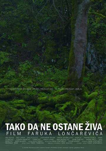 Tako da ne ostane ziva