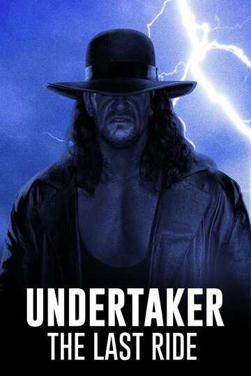Undertaker: The Last Ride